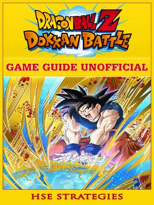 cover image of Dragon Ball Z Dokkan Battle Game Guide Unofficial
